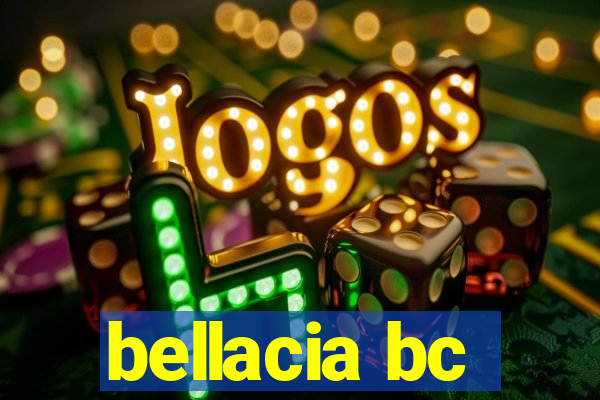 bellacia bc